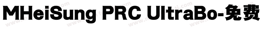 MHeiSung PRC UltraBo字体转换
